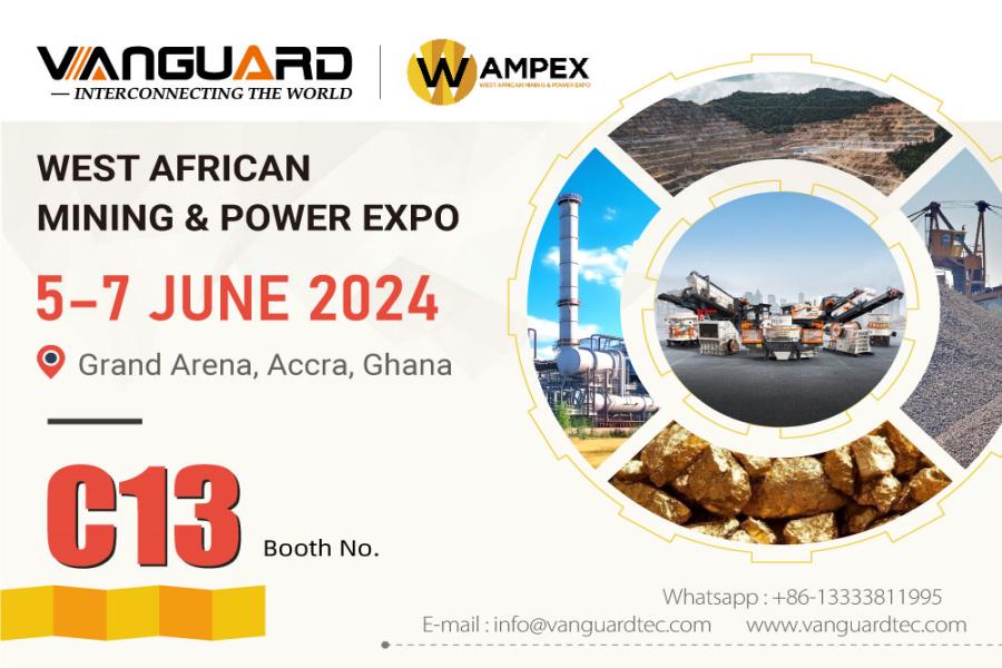 Vanguard Machinery Brings New Technology to WAMPEX 2024: Jointly Planning for Ghana's Mining Development